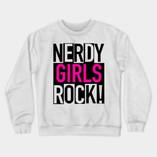 NERDY GIRLS ROCK Crewneck Sweatshirt